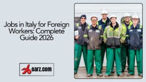Jobs in Italy for Foreign Workers: Complete Guide 2026